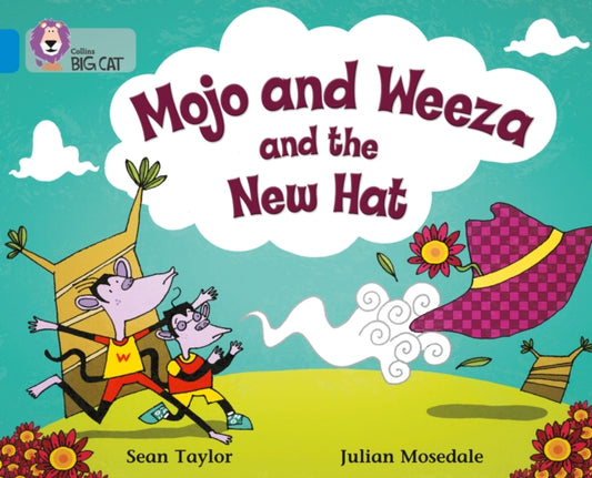 Book cover of: Mojo and Weeza and the New Hat