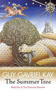 Book cover of: Summer Tree. By: Guy Gavriel Kay