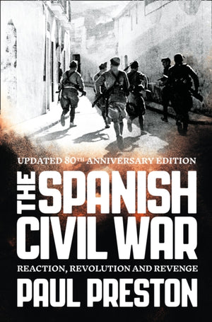 Spanish Civil War, Reaction, Revolution and Revenge