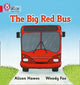 Book cover of: Big Red Bus. By: Alison Hawes