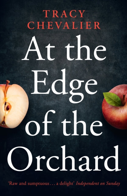 Book cover of: At the Edge of the Orchard. By: Tracy Chevalier