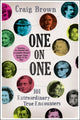 Book cover of: One on One. By: Craig Brown