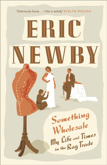 Book cover of: Something Wholesale. By: Eric Newby