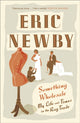 Book cover of: Something Wholesale. By: Eric Newby