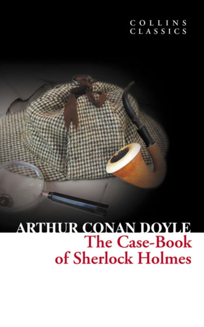 Book cover of: Case-Book of Sherlock Holmes. By: Arthur Conan Doyle