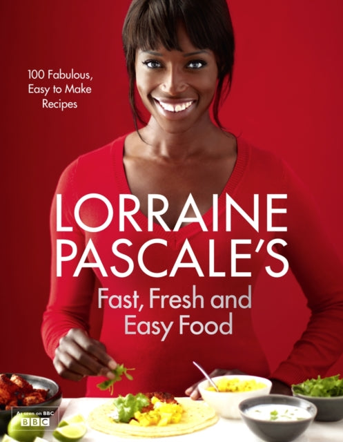 Book cover of: Lorraine Pascale’s Fast, Fresh and Easy Food