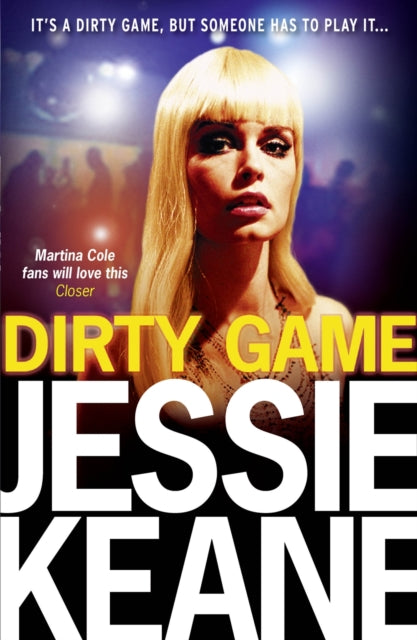 Book cover of: Dirty Game. By: Jessie Keane