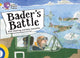 Book cover of: Bader’s Battle. By: Mick Manning Brita Granström