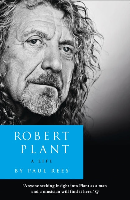 Book cover of: Robert Plant: A Life