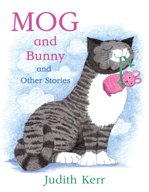 Book cover of: Mog and Bunny and Other Stories