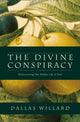 Divine Conspiracy, Rediscovering Our Hidden Life in God 9780007596546 Dallas WILLARD