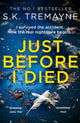 Book cover of: Just Before I Died. By: S. K. Tremayne