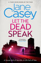 Let the Dead Speak 9780008149017 Jane Casey