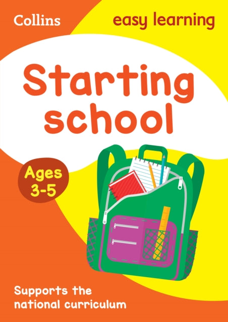 Book cover of: Starting School Ages 3-5. By: Collins UK Publishing Staff