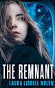 Book cover of: Remnant. By: Laura Liddell Nolen
