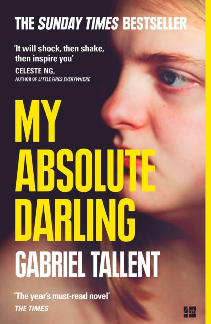 Book cover of: My Absolute Darling. By: Gabriel Tallent