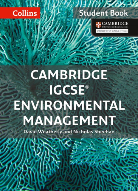 Book cover of: Cambridge IGCSE™ Environmental Management Student's Book. By: Collins UK