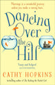 Book cover of: Dancing Over the Hill. By: Cathy Hopkins