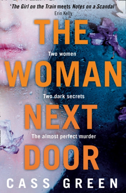 Book cover of: Woman Next Door. By: Cass Green