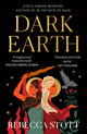 Book cover of: Dark Earth. By: Rebecca Stott