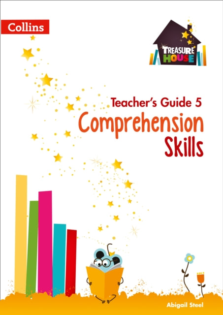 Book cover of: Comprehension Skills Teacher’s Guide 5. By: Abigail Steel