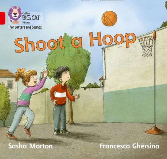 Book cover of: Shoot a Hoop. By: Sasha Morton