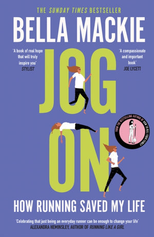 Jog On, How Running Saved My Life