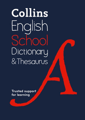 School Dictionary and Thesaurus, Trusted Support for Learning