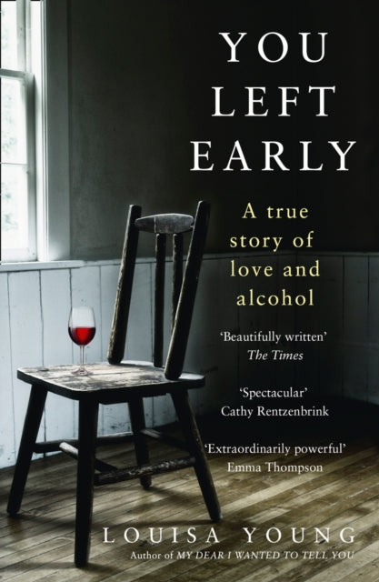 Book cover of: You Left Early. By: Louisa Young