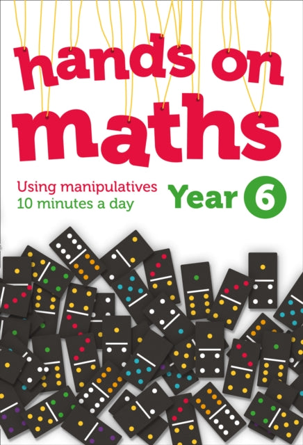 Book cover of: Year 6 Hands-on maths. By: Keen Kite Books