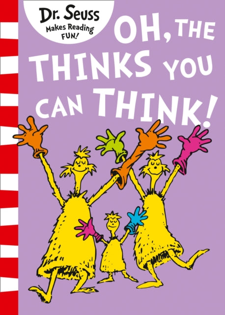 Book cover of: Oh, The Thinks You Can Think!. By: Seuss