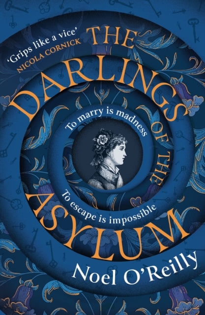 Book cover of: Darlings of the Asylum. By: Noel O'Reilly