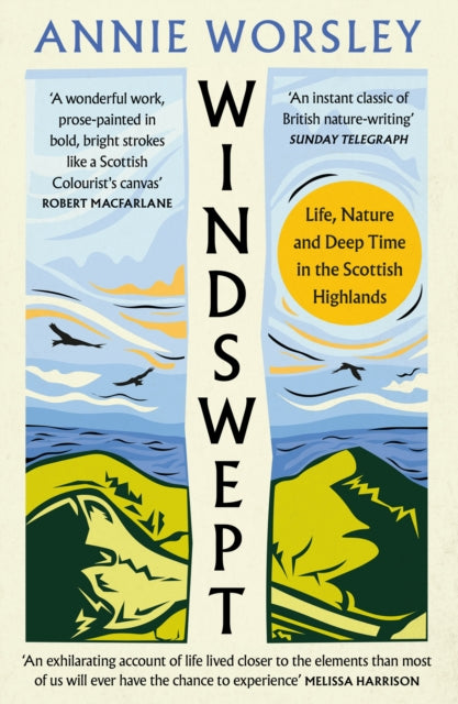 Windswept, Life, Nature and Deep Time in the Scottish Highlands 9780008278403 Annie Worsley