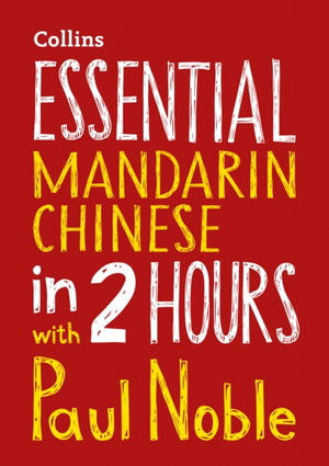 Essential Mandarin Chinese in 2 hours with Paul Noble