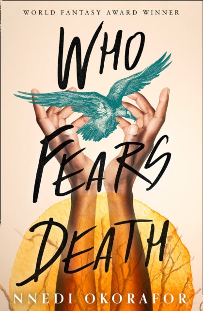 Book cover of: Who Fears Death. By: Nnedi Okorafor