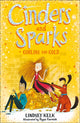Book cover of: Cinders and Sparks: Goblins and Gold. By: Lindsey Kelk