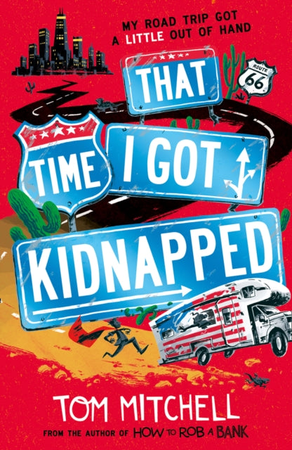 Book cover of: That Time I Got Kidnapped. By: Tom Mitchell