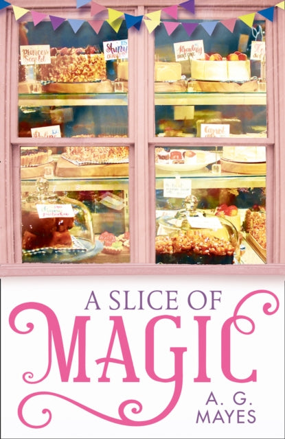 Book cover of: Slice of Magic. By: A. G. Mayes