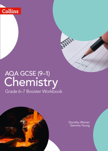 Book cover of: AQA GCSE (9-1) Chemistry Grade 6-7 Booster Workbook. By: Dorothy Warren