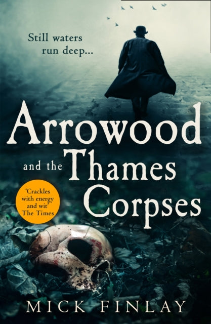 Book cover of: Arrowood and the Thames Corpses. By: Mick Finlay