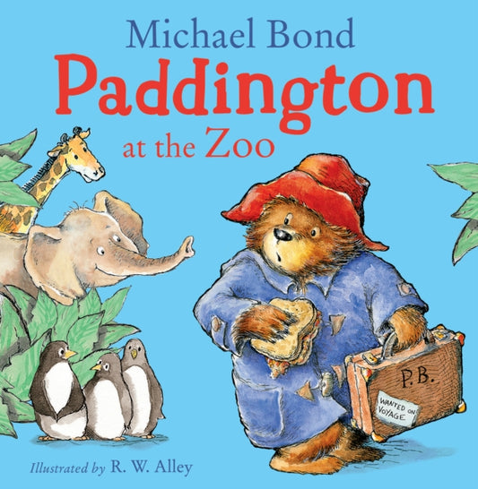 Paddington at the Zoo 9780008326050 Michael Bond