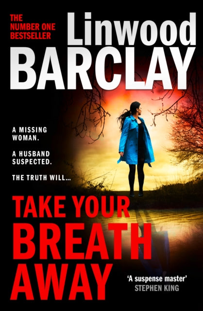 Book cover of: Take Your Breath Away. By: Linwood Barclay