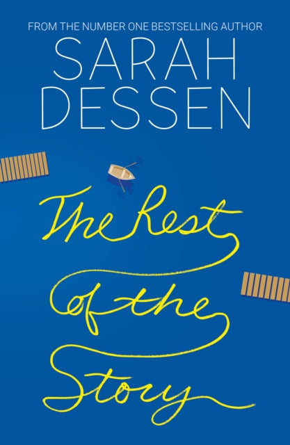 Book cover of: Rest of the Story. By: Sarah Dessen
