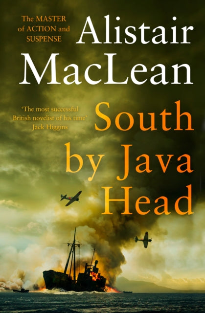 Book cover of: South by Java Head. By: Alistair MacLean