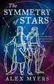Book cover of: Symmetry of Stars. By: Alex Myers