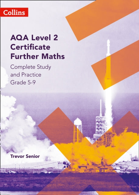 AQA Level 2 Certificate Further Maths Complete Study and Practice (5-9) 9780008356835 Trevor Senior