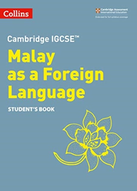 Book cover of: Cambridge IGCSE™ Malay as a Foreign Language Student’s Book. By: Collins UK
