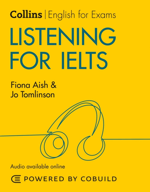 Book cover of: Listening for IELTS (With Answers and Audio). By: Fiona Aish