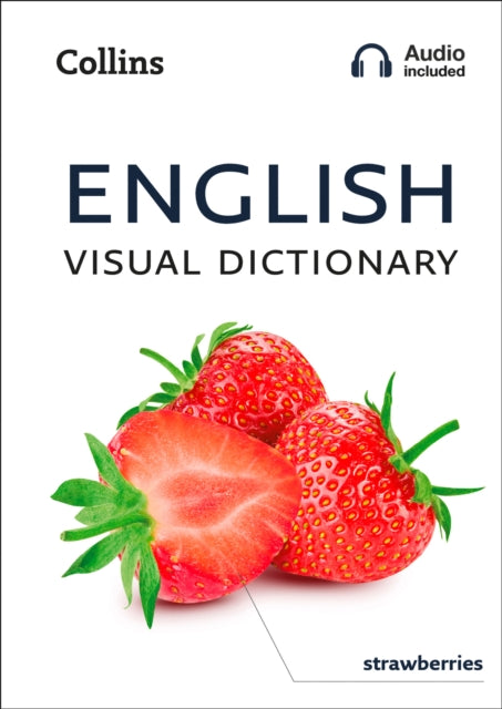 English Visual Dictionary, A Photo Guide to Everyday Words and Phrases in English 9780008372279 Collins Dictionaries