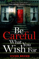 Be Careful What You Wish For 9780008374174 Vivien Brown